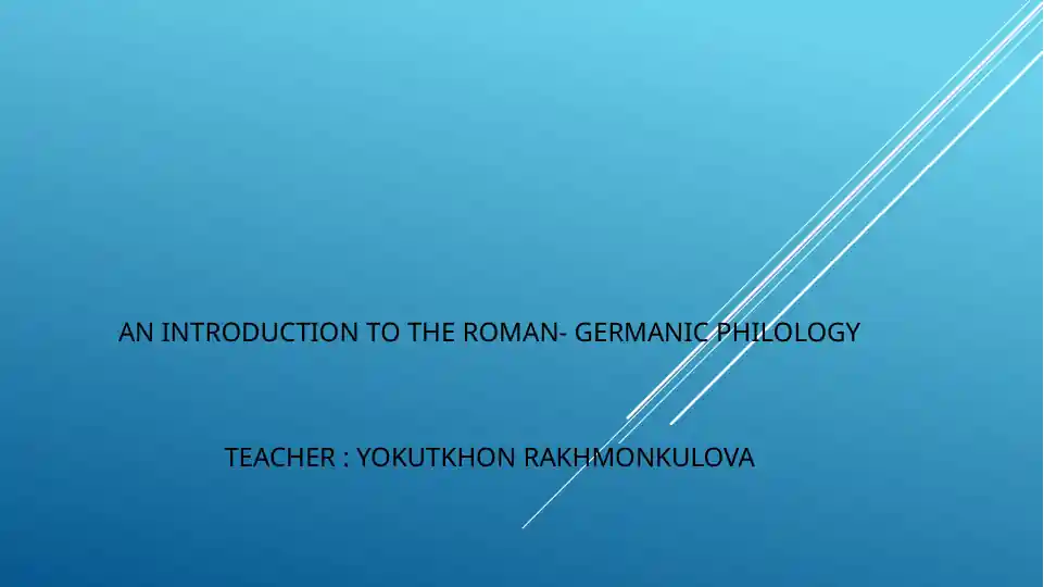Roman Philologists An Introduction to the Roman-Germanic Philology