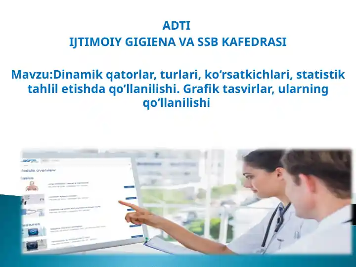 taqdimotlar-tibbiyot-dinamik-qatorlar-turlari-va-ularning-qollanilishi