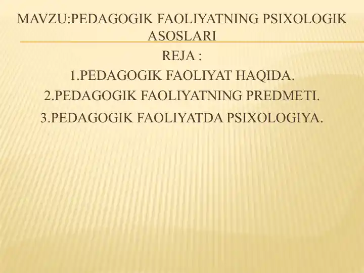 pedagogika-pedagogik-faoliyatning-psixologik-asoslari