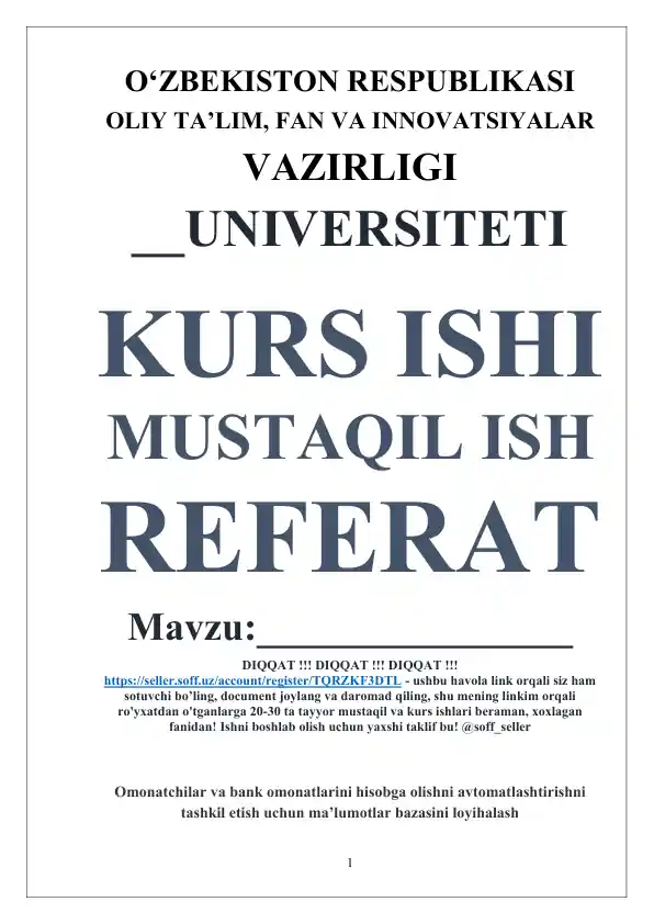 Omonatchilar va bank omonatlarini hisobga olishni avtomatlashtirishni tashkil etish uchun ma’lumotlar bazasini loyihalash