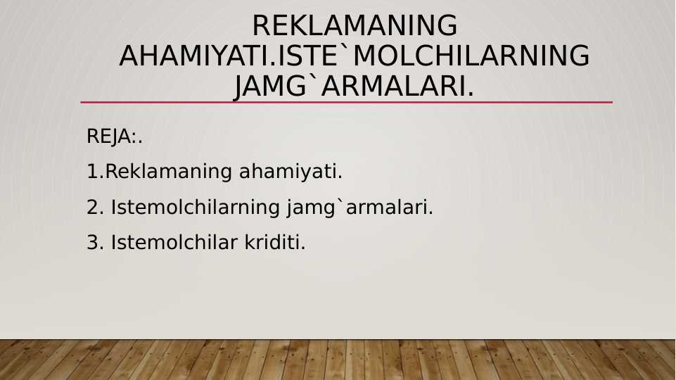 Reklamaning ahamiyati isteʼmolchilarning jamgʻarmalari