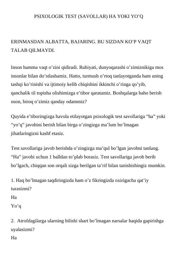 PSIXOLOGIK TEST (SAVOLLAR) HA YOKI YO’Q