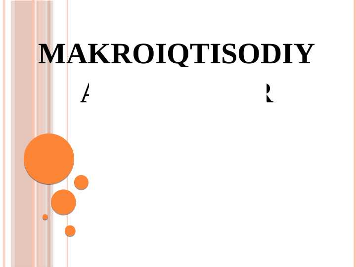 MAKROIQTISODIY AYNIYATLAR