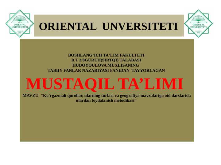 Ko‘rgazmali qurollar, ularning turlari va geografiya mavzulariga oid darslarida ulardan foydalanish metodikasi
