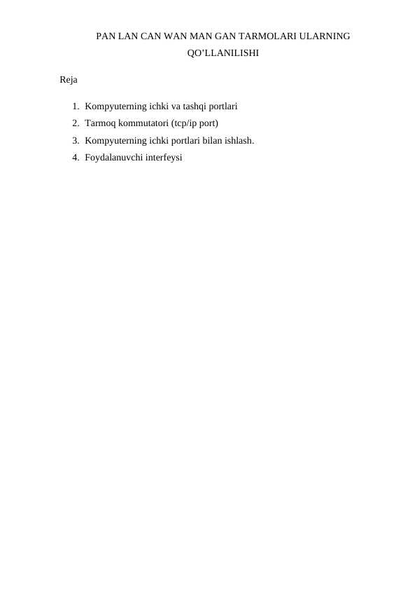 PAN LAN CAN WAN MAN GAN TARMOLARI ULARNING  QO’LLANILISHI