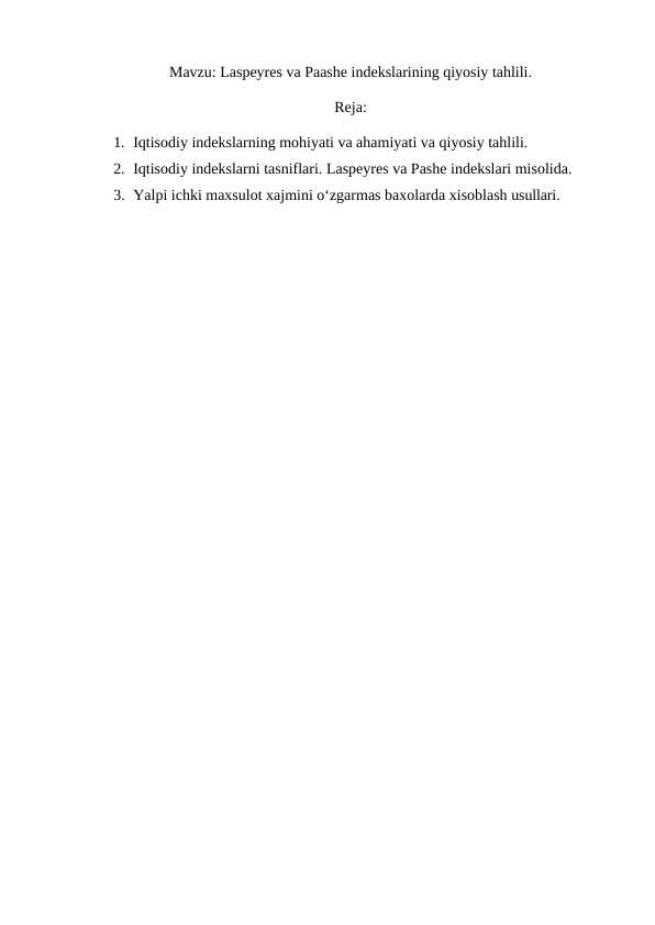 Laspeyres va Paashe indekslarining qiyosiy tahlili.