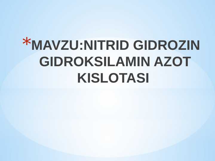 NITRID GIDROZIN GIDROKSILAMIN AZOT KISLOTASI
