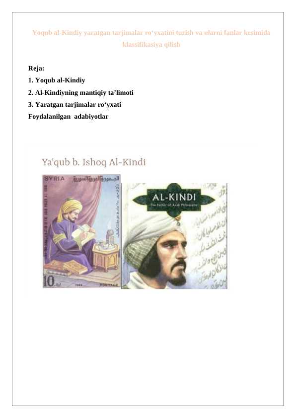 Yoqub al-Kindiy yaratgan tarjimalar roʻyxatini tuzish va ularni fanlar kesimida klassifikasiya qilish 24