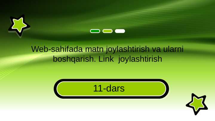 Web-sahifada matn joylashtirish va ularni boshqarish. Link  joylashtirish