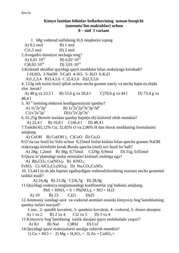 Kimyo fanidan bilimlar bellashuvining tuman bosqichi (umumta`lim maktablar) uchun 8 – sinf I variant