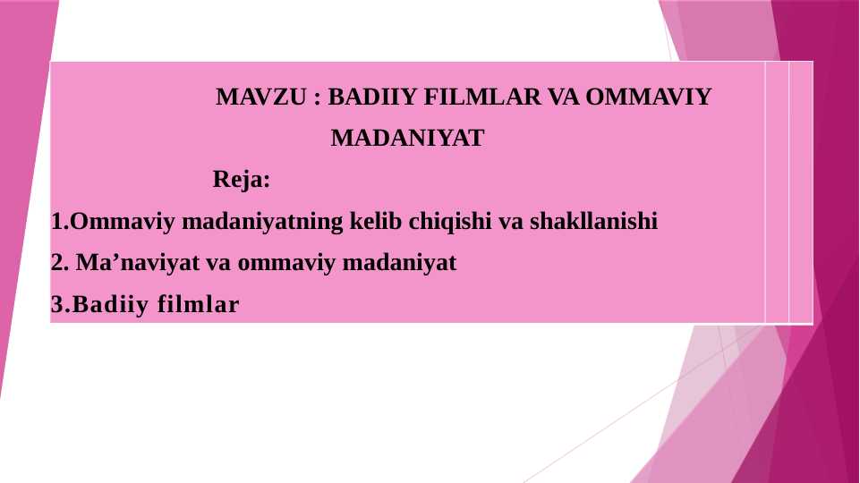 BADIIY FILMLAR VA OMMAVIY MADANIYAT