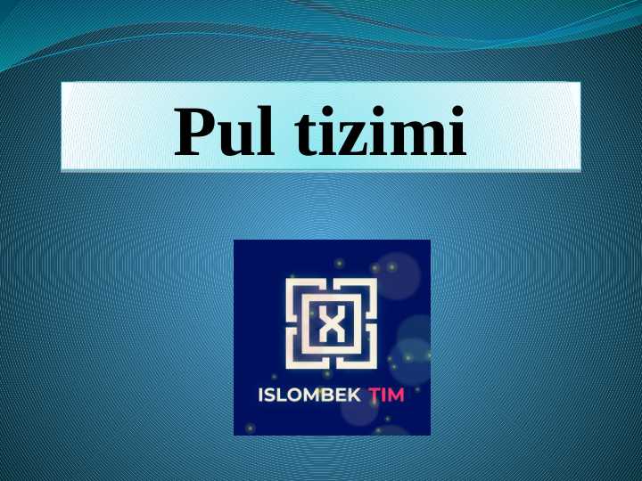 Pul tizimi. Pul tizimi