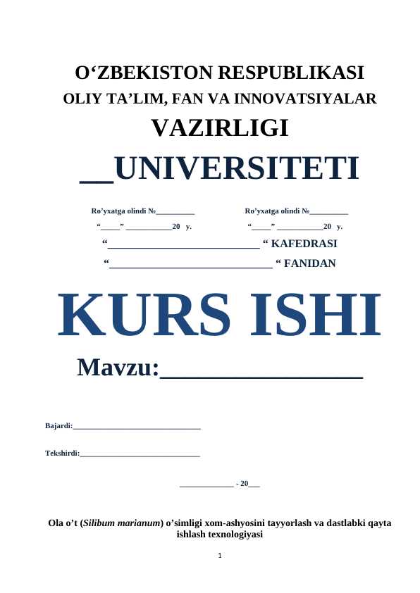 Ola o’t (Silibum marianum) o’simligi xom-ashyosini tayyorlash va dastlabki qayta ishlash texnologiyasi