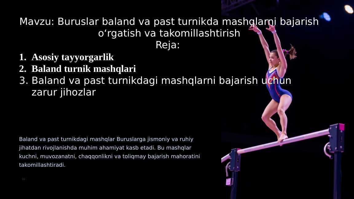 Buruslar baland va past turnikda mashqlarni bajarish oʻrgatish va takomillashtirish