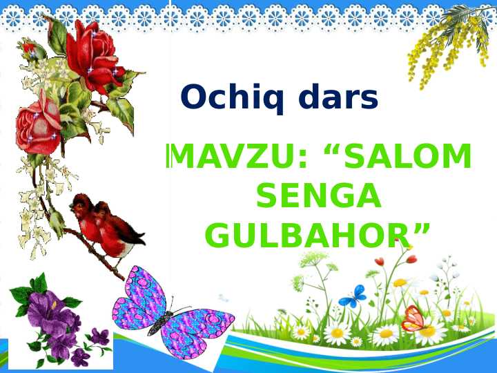 SALOM SENGA GULBAHOR ochiq dars