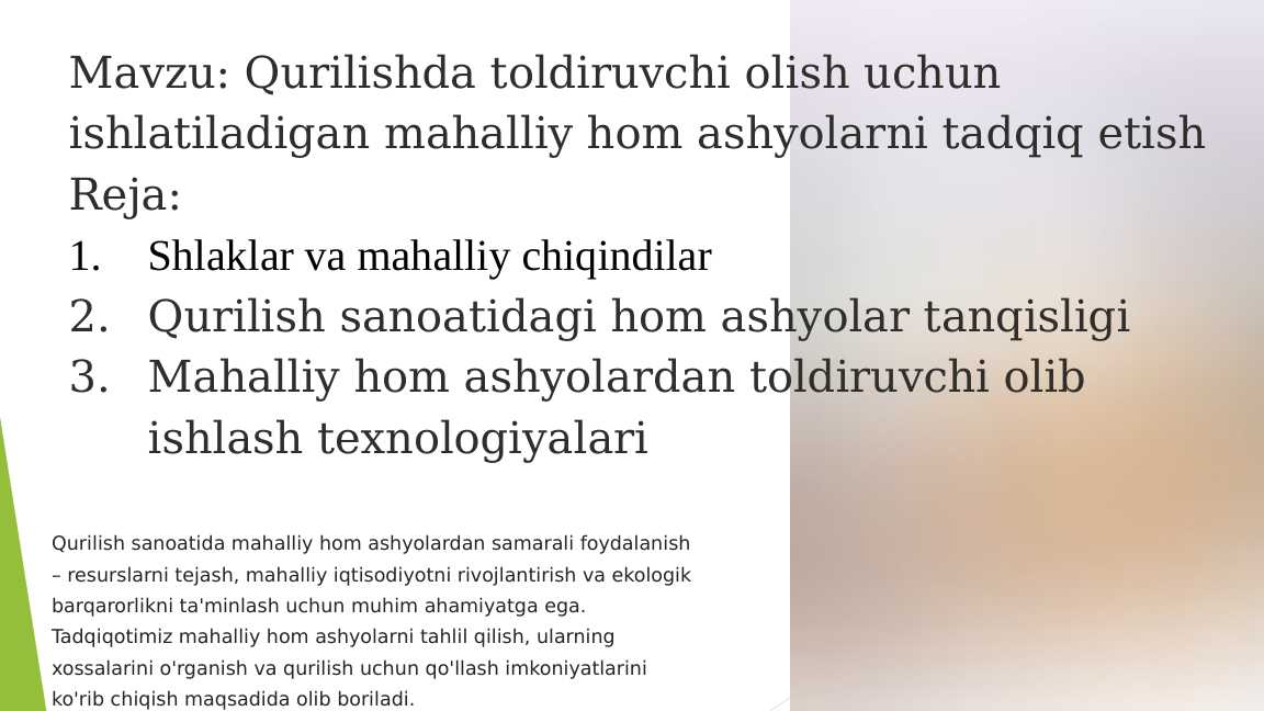 Qurilishda toldiruvchi olish uchun ishlatiladigan mahalliy hom ashyolarni tadqiq etish