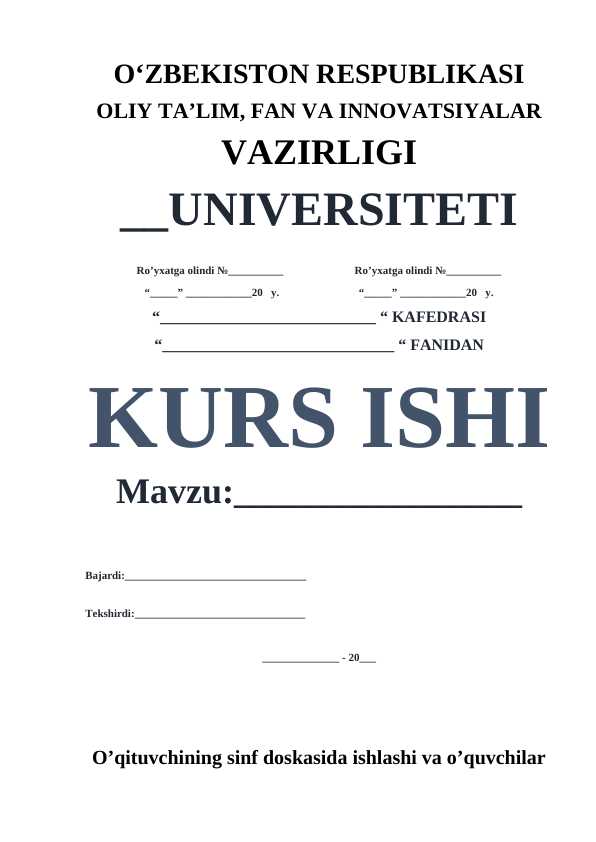 O’qituvchining sinf doskasida ishlashi va o’quvchilar grfik madaniyatini shakllantirısh usullari