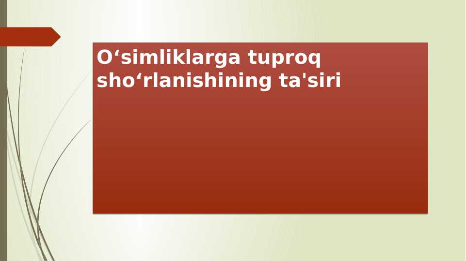 O‘simliklarga tuproq sho‘rlanishining ta'siri