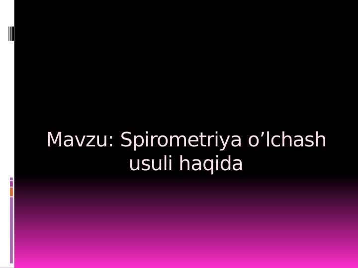 Spirometriya o’lchash usuli