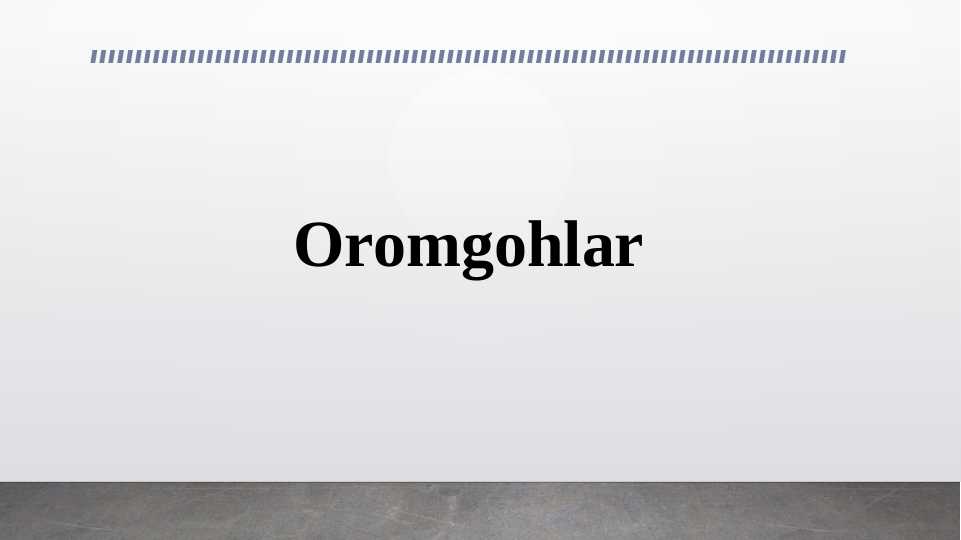 Oromgohlar