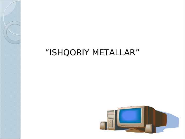 ISHQORIY METALLAR