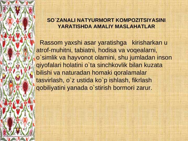 SO`ZANALI NATYURMORT KOMPOZITSIYASINI YARATISHDA AMALIY MASLAHATLAR