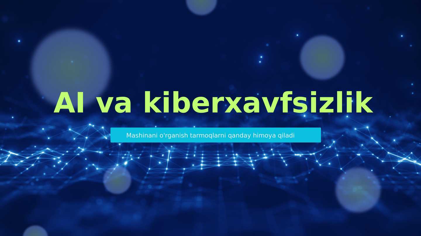 AI va kiberxavfsizlik