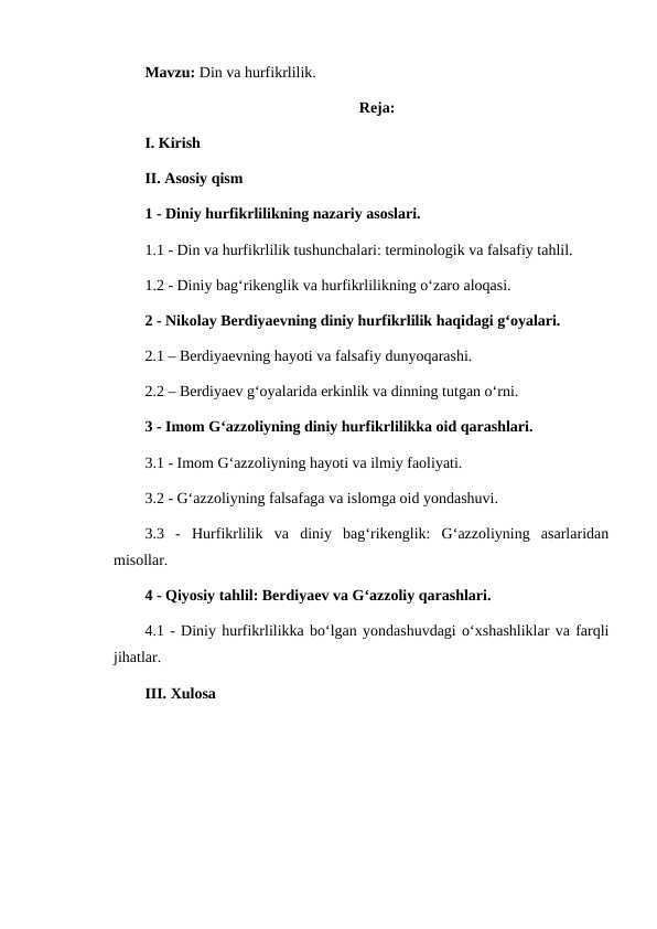 Din va hurfikrlilik - Berdiyaevning diniy hurfikrlilik haqidagi g'oyalarini G'azzoliy g'oyalari bilan qiyoslash