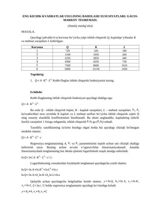 ENG KICHIK KVADRATLAR USULINING BAHOLASH XUSUSIYATLARI: GAUSS-MARKOV TEOREMASI.  (Amaliy mashg’ulot)