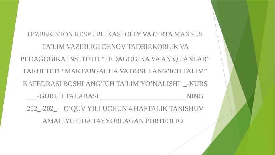 4 HAFTALIK TANISHUV AMALIYOTIDA TAYYORLAGAN PORTFOLIO