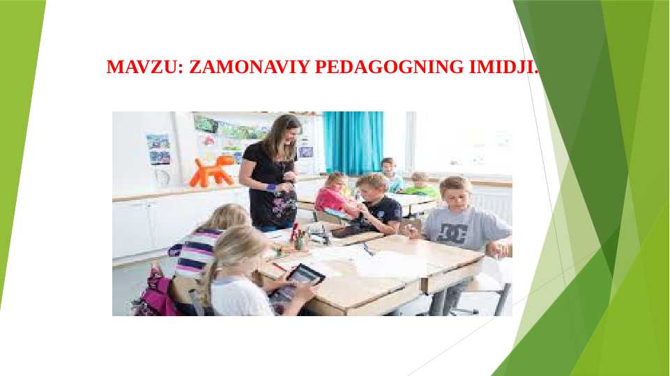 Zamonaviy pedagogning imidji.