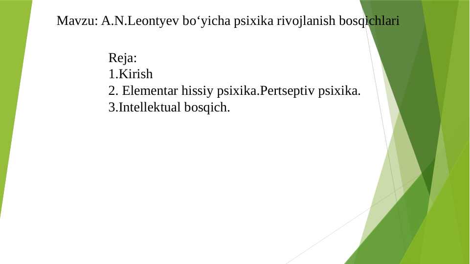 A.N.Leontyev boʻyicha psixika rivojlanish bosqichlari