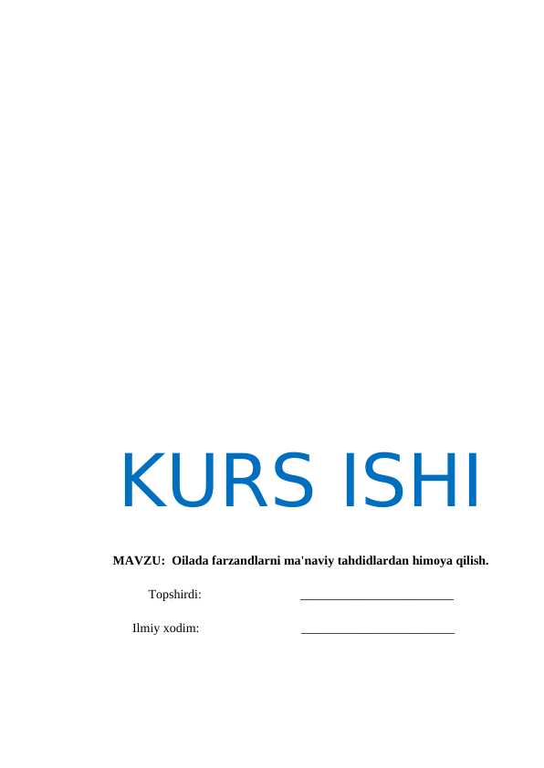 Oilada farzandlarni ma'naviy tahdidlardan himoya qilish