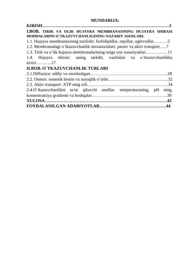 Tirik va olik hujayra membranasining hujayra shirasi moddalarini o`tkazuvchanligi