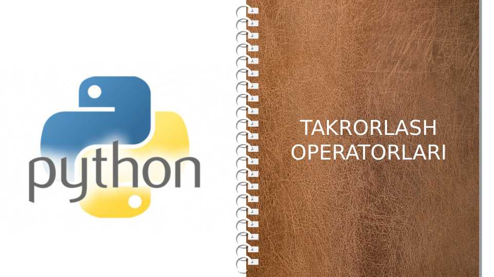 Python dasturlash tilida takrorlash operatorlari bilan ishlash