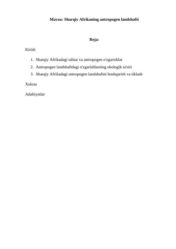 Sharqiy Afrikaning antropogen landshafti referat