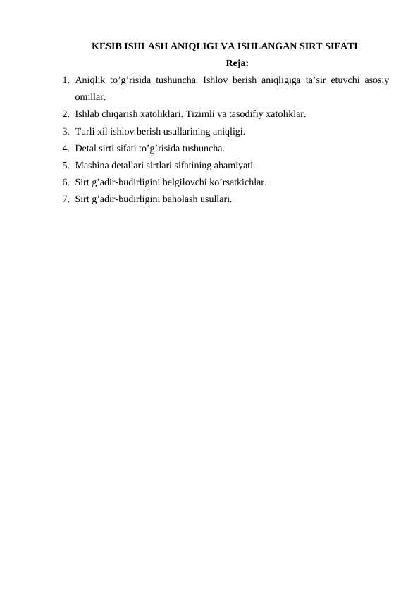 KESIB ISHLASH ANIQLIGI VA ISHLANGAN SIRT SIFATI