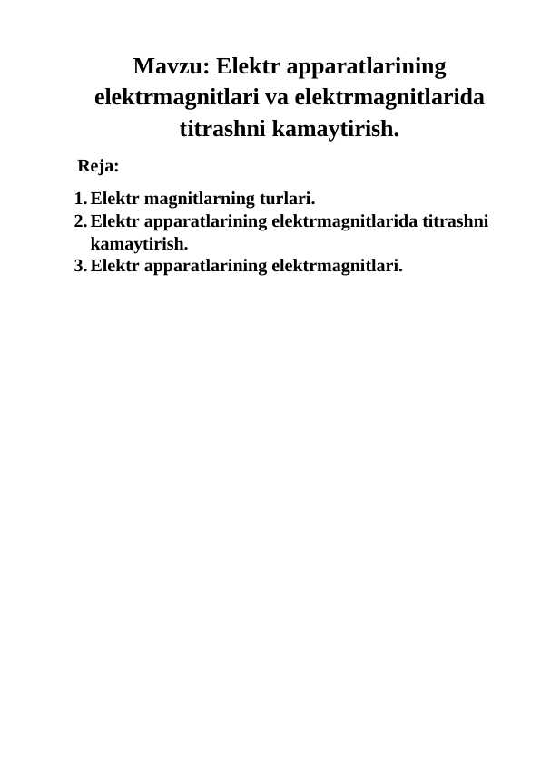 Elektr apparatlarining elektrmagnitlari va elektrmagnitlarida titrashni kamaytirish.