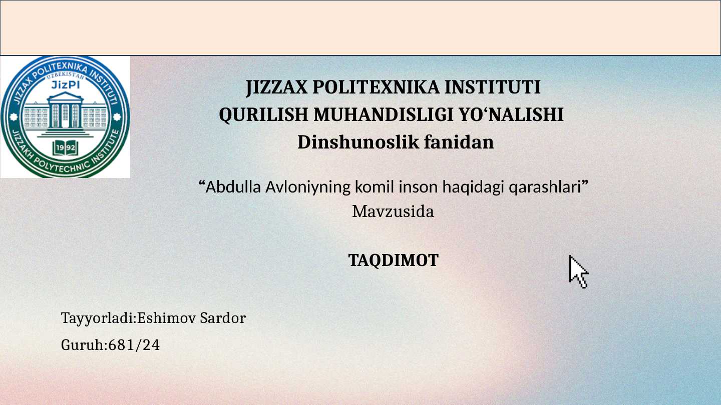 Abdulla Avloniyning komil inson haqidagi qarashlari