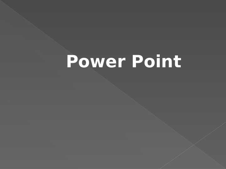 Power Point