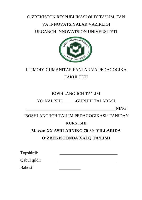 XX ASRLARNING 70-80- YILLARIDA O‘ZBEKISTONDA XALQ TA’LIMI