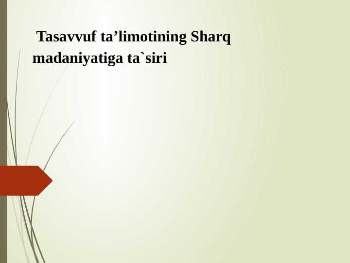 Tasavvuf taʼlimotining Sharq madaniyatiga ta`siri