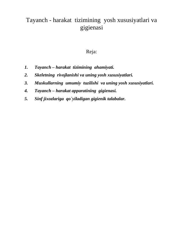 Tayanch - harakat  tizimining  yosh xususiyatlari va  gigiеnas
