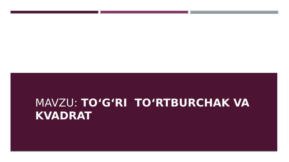 To‘g‘ri to‘rtburchak va kvadrat
