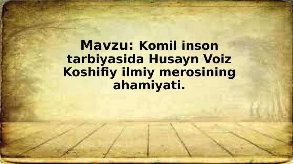 Husayn Voiz Koshifiyning ilmiy merosi