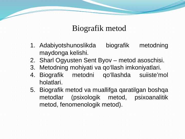 Adabiyotshunoslikda biografik metodning maydonga kelishi