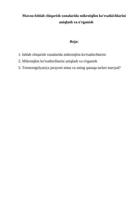 Ishlab chiqarish xonalarida mikroiqlim ko'rsatkichlarini aniqlash va o'rganish
