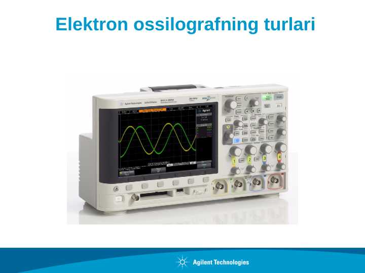 Elektron ossilografning turlari