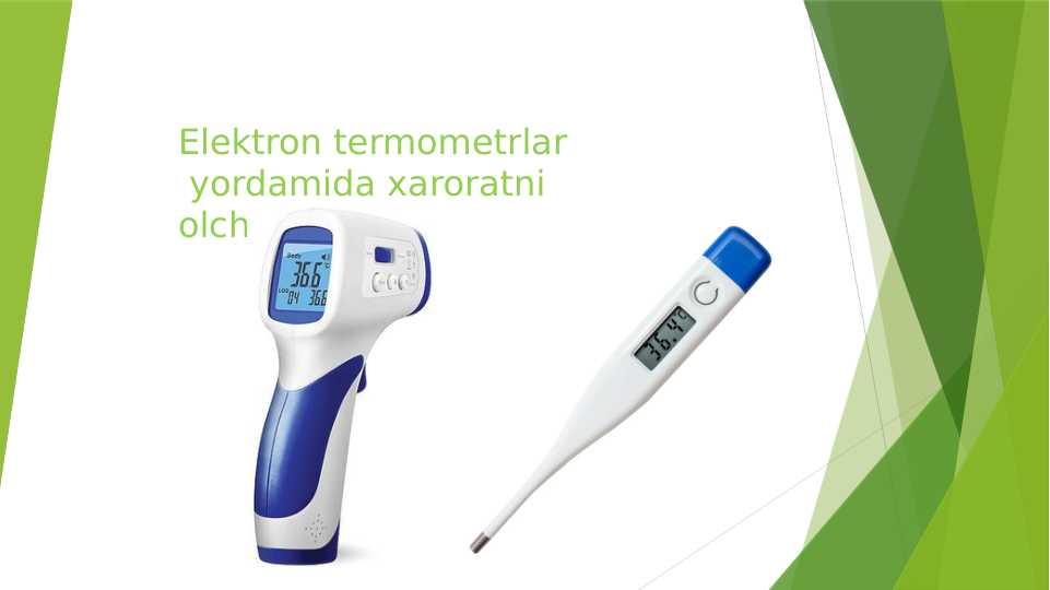 Elektron termometrlar            yordamida xaroratni olchash