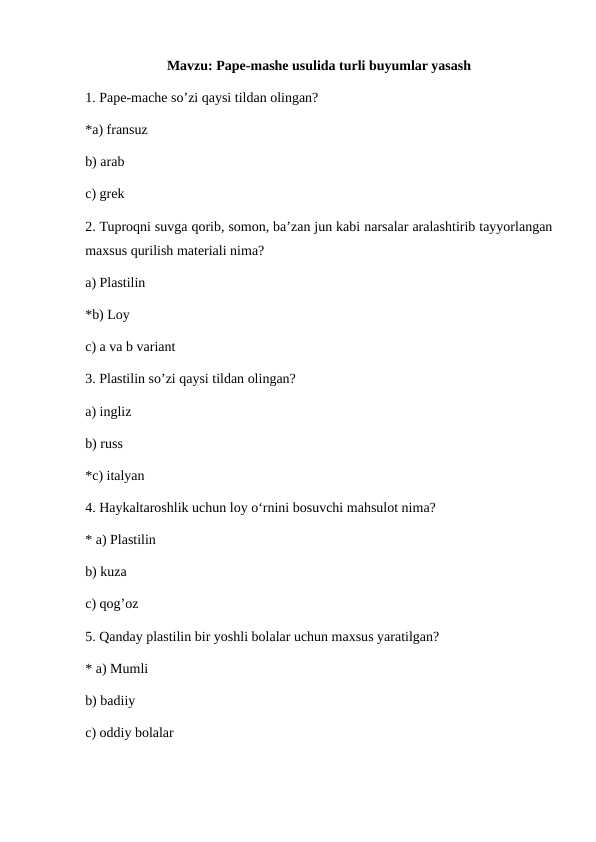 Pape-mashe usulida turli buyumlar yasash test